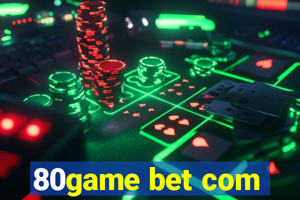 80game bet com